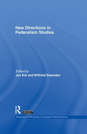 New Directions in Federalism Studies