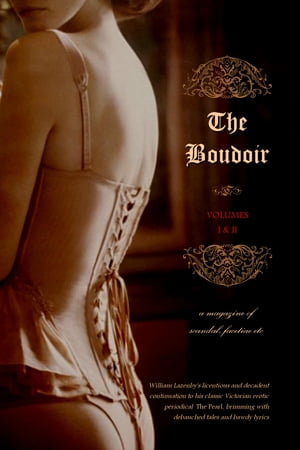 The Boudoir, Volumes 1 and 2