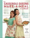 The Casserole Queens Make-a-Meal Cookbook Mix an