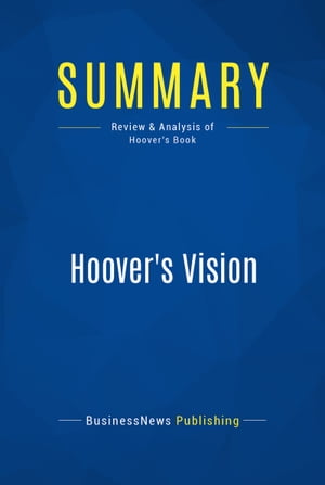 Summary: Hoover's Vision