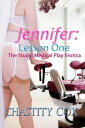 Jennifer: Lesson One Medical Play Erotica【電