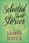 Selected Short Stories of James JoyceŻҽҡ[ James Joyce ]