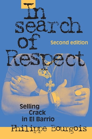 In Search of Respect Selling Crack in El Barrio