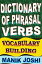 Dictionary of Phrasal Verbs: Vocabulary BuildingŻҽҡ[ Manik Joshi ]