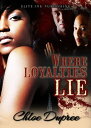 Where Loyalties Lie【電子書籍】[ Chloe Dup