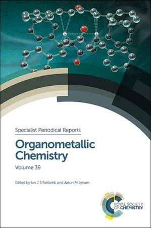 楽天楽天Kobo電子書籍ストアOrganometallic Chemistry Volume 39【電子書籍】