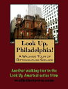 A Walking Tour of Philadelphia's Rittenhouse Square【電子書籍】[ Doug Gelbert ]