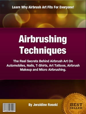 ŷKoboŻҽҥȥ㤨Airbrushing TechniquesŻҽҡ[ Jeraldine Roseki ]פβǤʤ294ߤˤʤޤ