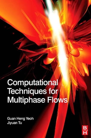 ŷKoboŻҽҥȥ㤨Computational Techniques for Multiphase FlowsŻҽҡ[ Jiyuan Tu ]פβǤʤ15,332ߤˤʤޤ