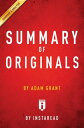 Summary of Originals by Adam Grant Includes Analysis【電子書籍】 Instaread Summaries