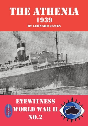 The Athenia 1939: Eyewitness World War II series