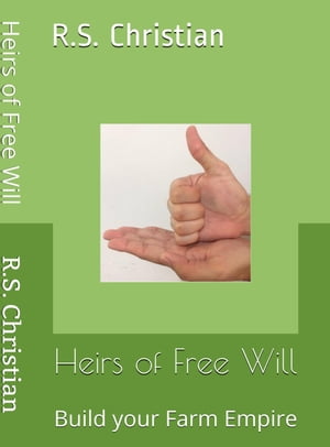 Heirs of Free Will:Build Your Farm Empire