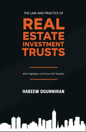 The Law and Practice of Real Estate Investment Trusts