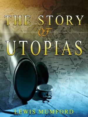 The Story of Utopias