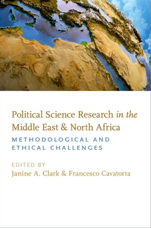 Political Science Research in the Middle East and North Africa Methodological and Ethical Challenges