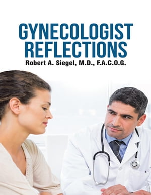 Gynecologist Reflections
