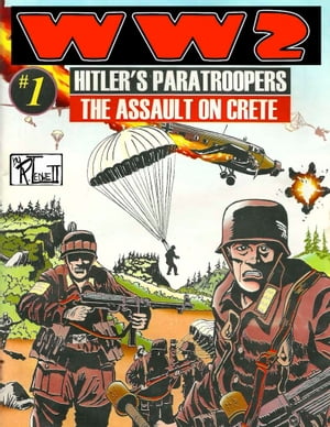 World War 2 Hitler's Paratroopers The Assault on Crete