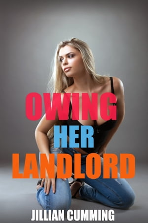 ŷKoboŻҽҥȥ㤨Owing Her LandlordŻҽҡ[ Jillian Cumming ]פβǤʤ353ߤˤʤޤ