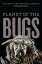 Planet of the Bugs Evolution and the Rise of InsectsŻҽҡ[ Scott Richard Shaw ]