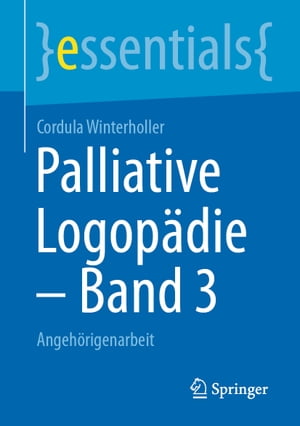 Palliative Logopädie – Band 3