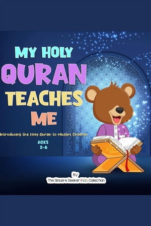 My Holy Quran Teaches Me