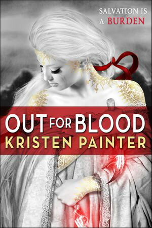 ŷKoboŻҽҥȥ㤨Out for BloodŻҽҡ[ Kristen Painter ]פβǤʤ10ߤˤʤޤ