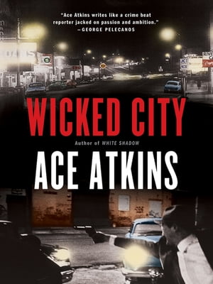 Wicked City A Thriller【電子書籍】[ Ace At