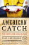 American Catch