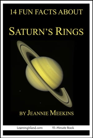 14 Fun Facts About Saturn's RingsŻҽҡ[ Jeannie Meekins ]