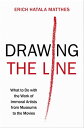 Drawing the Line What to Do with the Work of Immoral Artists from Museums to the Movies【電子書籍】 Erich Hatala Matthes