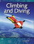 Climbing and Diving: Read Along or Enhanced eBookŻҽҡ[ Lisa Greathouse ]