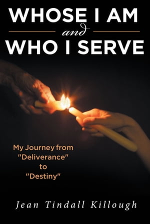 Whose I Am and Who I Serve My Journey from 