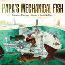 Papa 039 s Mechanical Fish【電子書籍】 Candace Fleming