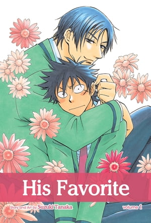 His Favorite, Vol. 1 (Yaoi Manga)