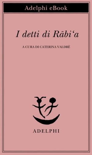 I detti di Rābi‘a