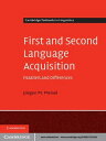 First and Second Language Acquisition Parallels and Differences【電子書籍】 J rgen M. Meisel