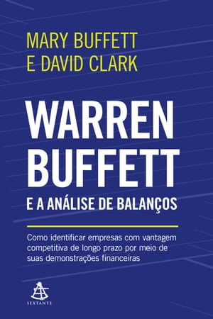 Warren Buffett e a an lise de balan os【電子書籍】 Mary Buffett