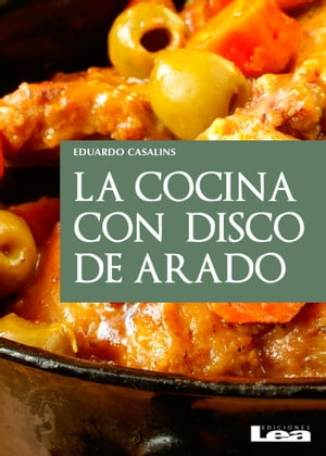 La cocina con disco de arado