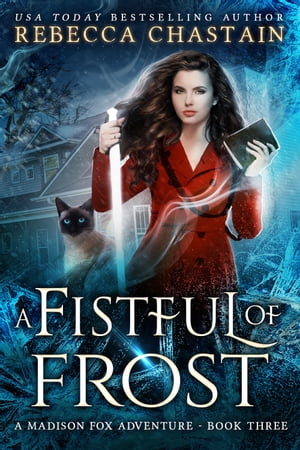 A Fistful of Frost【電子書籍】[ Rebecca Chastain ]