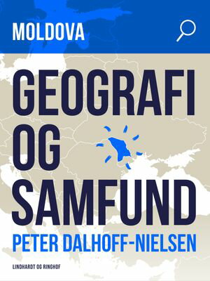 Moldova. Geografi og samfund