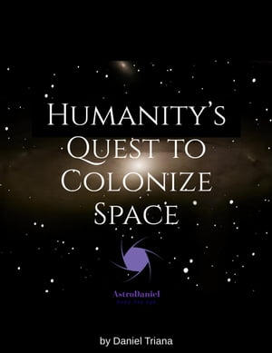 Humanity's Quest to Colonize Space