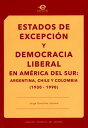 Estados de excepci?n y democracia liberal en Am?