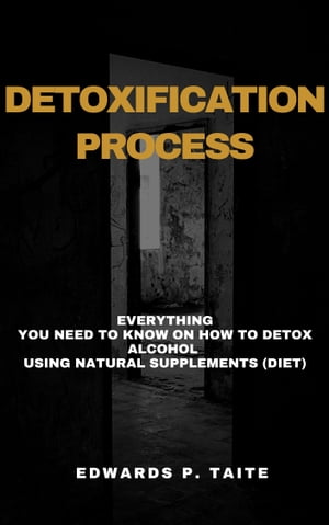 Detoxification Process Everyth