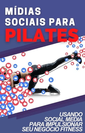 M?dias Sociais para Pilates【電子書籍】[ S