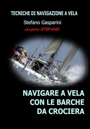 Navigare a Vela con le Barche da Crociera