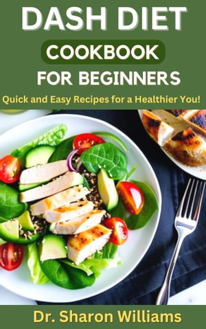 Dash Diet Cookbook for Beginners