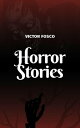 ŷKoboŻҽҥȥ㤨Horror Stories Victor Fosco, #1Żҽҡ[ Victor Fosco ]פβǤʤ300ߤˤʤޤ