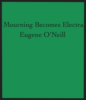 Mourning Becomes Electra