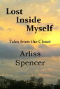 Lost Inside Myself: Tales from the Closet【電