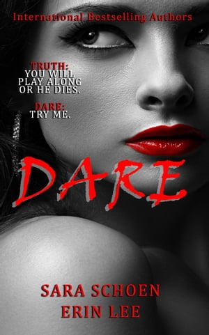 Dare【電子書籍】[ Erin Lee ]